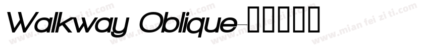 Walkway Oblique字体转换